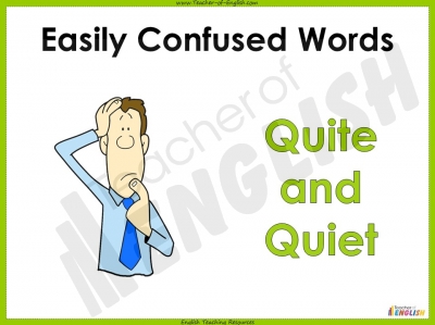 Easily Confused Words - Quite and Quiet